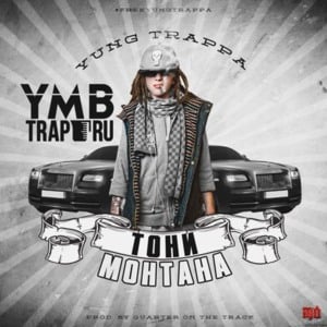 Тони Монтана (Tony Montana) - YUNG TRAPPA