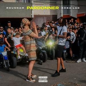 Pardonner - Rousnam (Ft. Koba LaD)