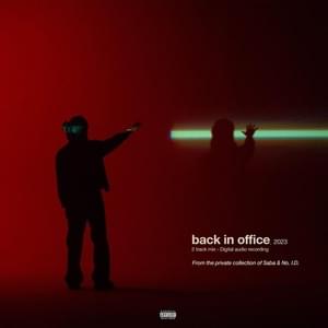 Back in Office - Saba & No I.D.