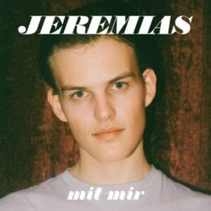 ​mit mir - JEREMIAS