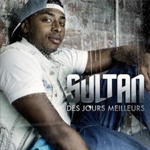 Des Jours Meilleurs - Sultan (Ft. La Fouine)