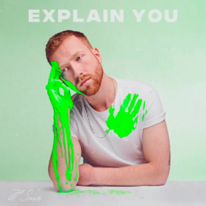 Explain You - JP Saxe