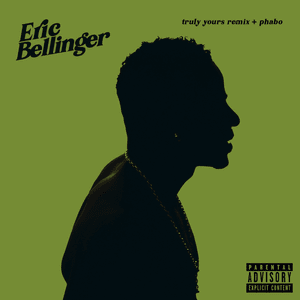 Truly Yours (Remix) - Eric Bellinger (Ft. DOM KENNEDY, The Game & Phabo)