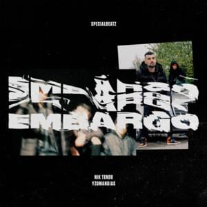 Embargo - SpecialBeatz (Ft. Nik Tendo & Yzomandias)