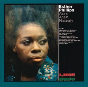 Alone Again (Naturally) - Esther Phillips