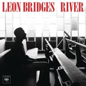 River - Leon Bridges