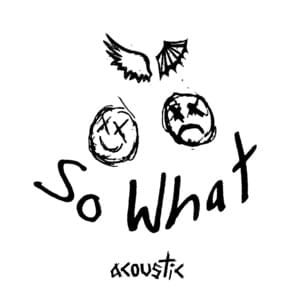 SO WHAT! (Acoustic) - ​​​​jxdn