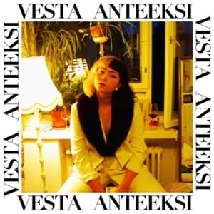 Anteeksi - Vesta