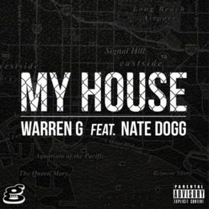 My House - Warren G (Ft. Nate Dogg)