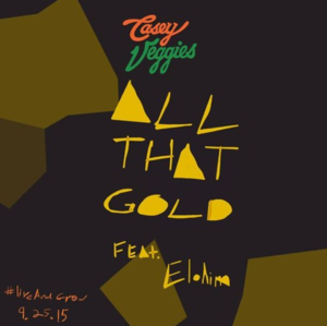 All That Gold - Casey Veggies (Ft. Elohim)