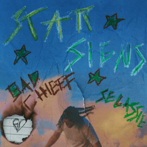 STAR SIGNS - ​badchieff & Selassie