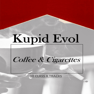 Coffee & Cigarettes - Kupid Evol (Ft. Black Sheep)