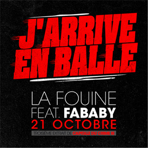 J’arrive en balle - La Fouine (Ft. Fababy)