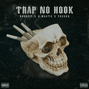 TRAP NO HOOK - D.masta, ROCKET & FRESCO