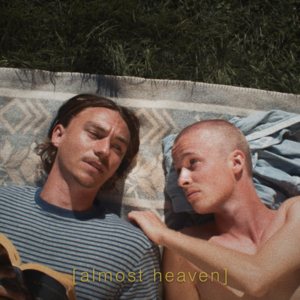 Almost Heaven - Isak Danielson