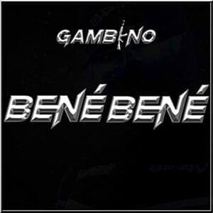 Bené Bené - Gambino