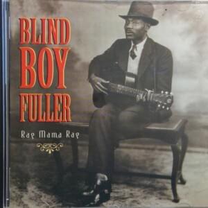 Baby, You Gotta Change Your Mind - Blind Boy Fuller