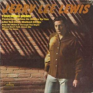 Touching Home - Jerry Lee Lewis