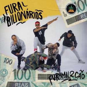 Fura Bilionários - Furamil 2Cão (Ft. Chris MC, Ghetto ZN, Major RD, Pineapple StormTV, Sant & Xaga)