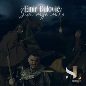 Živi moje milo - Emir Đulović