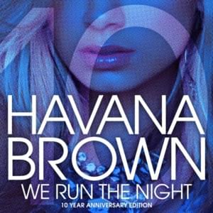 We Run The Night (Congorock Remix) - Havana Brown (Ft. Pitbull)