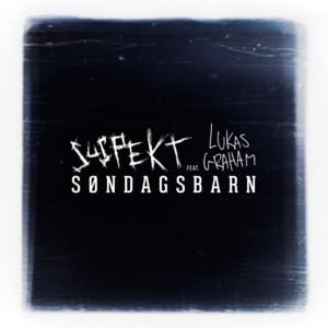 Søndagsbarn - Suspekt (Ft. Lukas Graham)