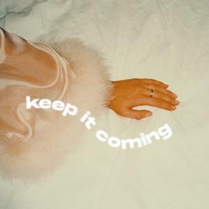 Keep It Coming - Leah Kate