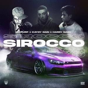 Sirocco - OldPurp, Kaydy Cain & Harry Nach (Ft. GoldChains)