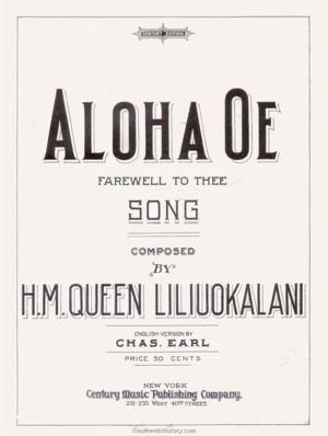 Aloha ‘Oe - Queen Liliuokalani (Ft. Chas. Earl)