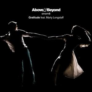 Gratitude - Above & Beyond & anamē (Ft. Marty Longstaff)