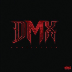 Fire - DMX (Ft. Kashmere (Rapper))