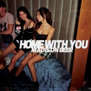 Home With You - Madison Beer