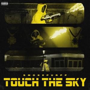 Touch The Sky - Smokepurpp