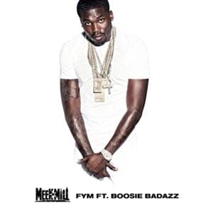 Fym - Meek Mill (Ft. Boosie Badazz)