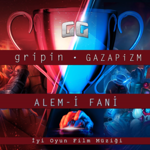 Alem-i Fani (İyi Oyun Film Müziği) - Gripin & Gazapizm