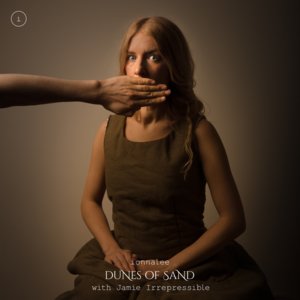 DUNES OF SAND - ​ionnalee (Ft. Jamie Irrepressible)