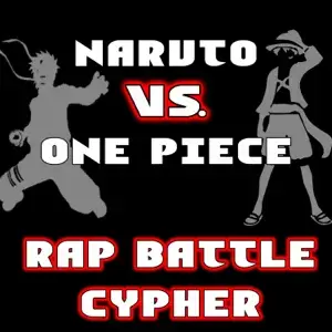 Naruto Vs. One Piece (Rap Battle Cypher) - HydroHero (Ft. Connor Quest!, Diggz Da Prophecy, Freeced, The Kevin Bennett, Lex Bratcher, PE$O PETE, Shao Dow, DA-WOLF & Toon God)