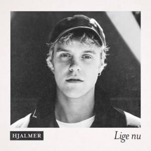 Lige Nu - Hjalmer