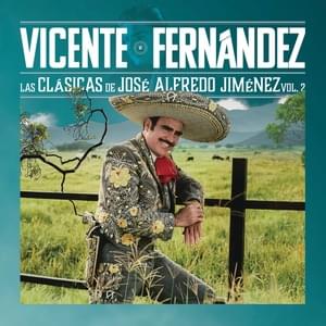 Te Solté La Rienda - Vicente Fernández