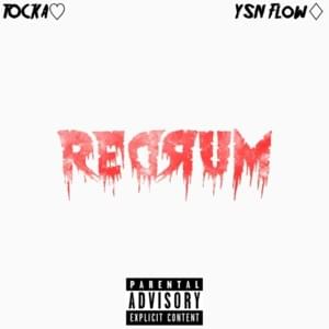 REDRUM - TXCKA (Ft. YSN Flow)