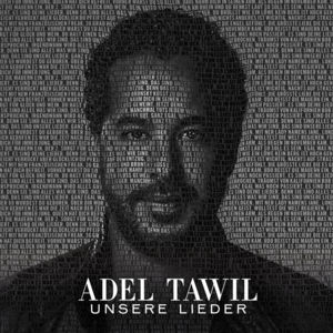 Unsere Lieder - Adel Tawil