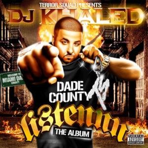 Intro (Listennn... the Album) - DJ Khaled (Ft. Akon, Beanie Sigel, Birdman, Bun B, Chamillionaire, Dre, Fat Joe, Freeway, Jadakiss, Jeezy, Juelz Santana, Kanye West, Krayzie Bone, Lil Wayne, Nas, Paul Wall, Pitbull, Rick Ross, Slim Thug, Styles P, T.I., T