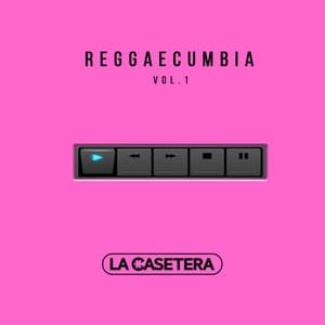 Reggaecumbia: Atrévete te te / Ginza / Ven Báilalo / Dile / Mayor Que Yo / Borró Cassette / Shaky Shaky / Tu Pun Pun / Ella Me Levantó - La Casetera