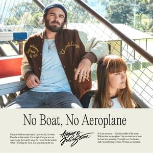 No Boat No Aeroplane - Angus & Julia Stone