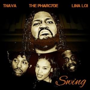 Swing - T.Nava (Ft. Lina Loi & The Pharcyde)