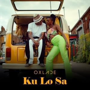 KU LO SA - Oxlade