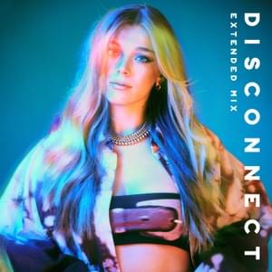 Disconnect (Extended Mix) - Becky Hill & Chase & Status