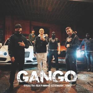 Gango - Stealth (Ft. Cozman & Vinz (ALB))