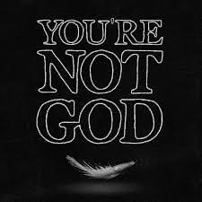 You’re Not God - Ryan Jesse