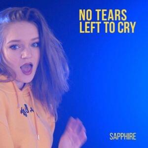 No Tears Left To Cry - Sapphire (UK)